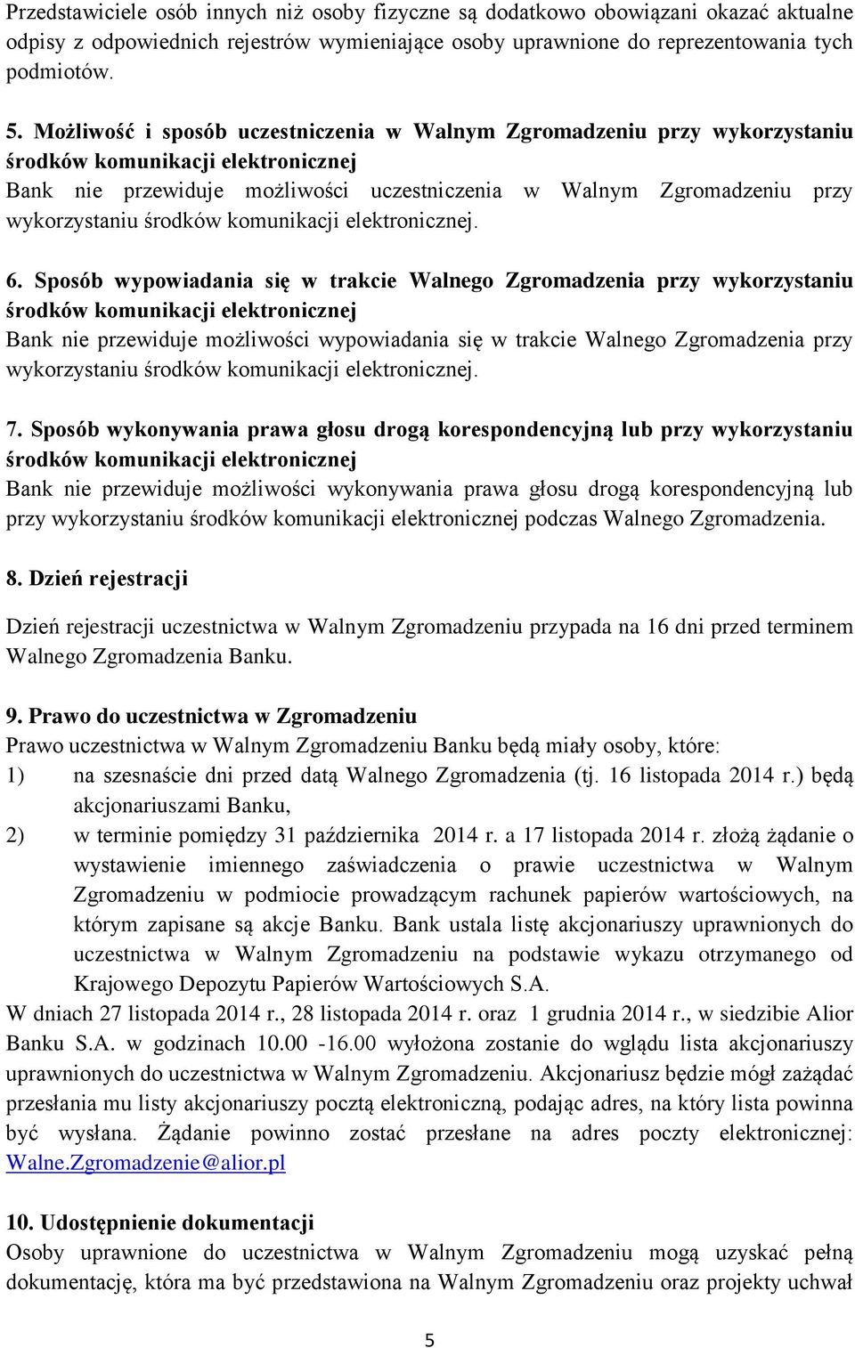 środków komunikacji elektronicznej. 6.