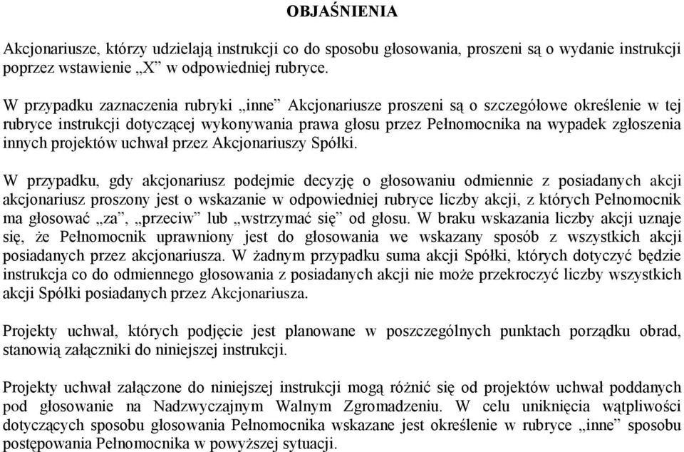 przez Akcjonariuszy Spółki.
