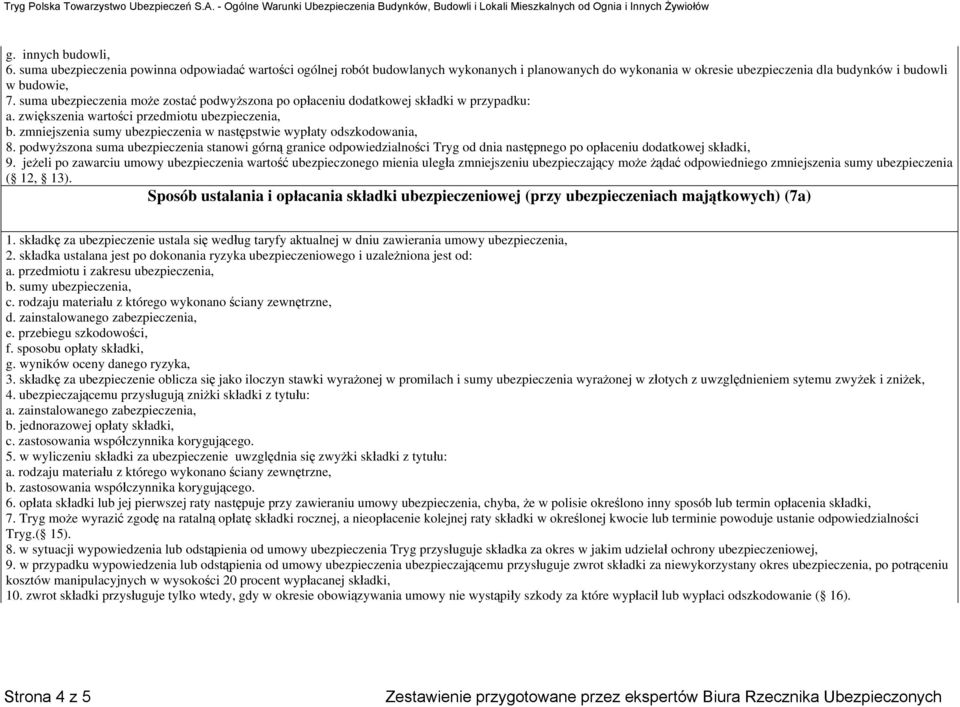 zmniejszenia sumy ubezpieczenia w następstwie wypłaty odszkodowania, 8.
