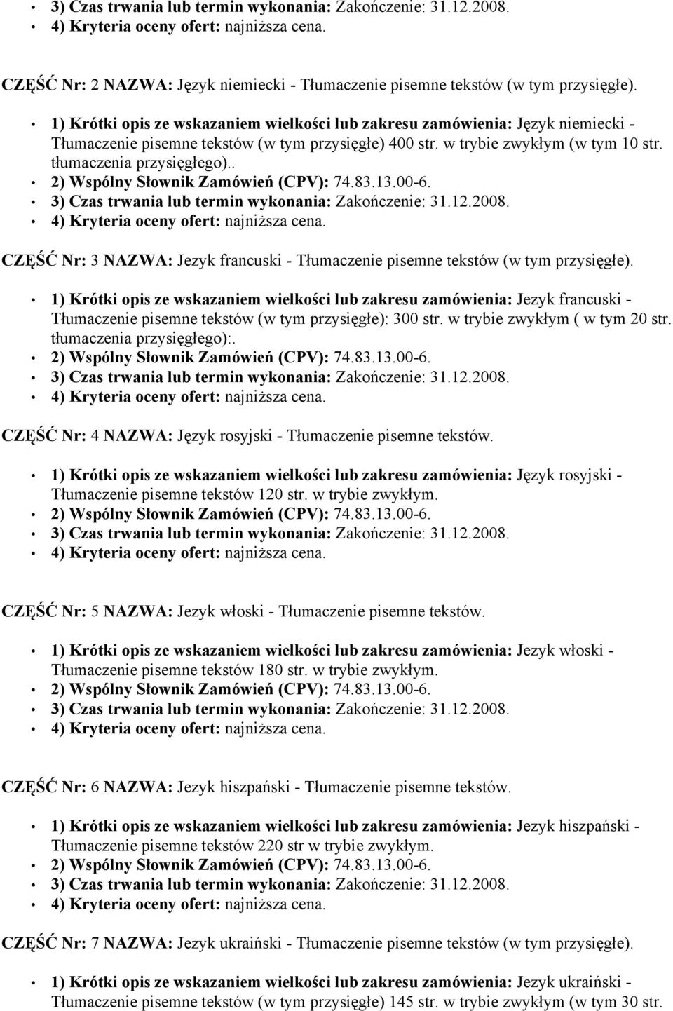 . CZĘŚĆ Nr: 3 NAZWA: Jezyk francuski - Tłumaczenie pisemne tekstów (w tym przysięgłe).