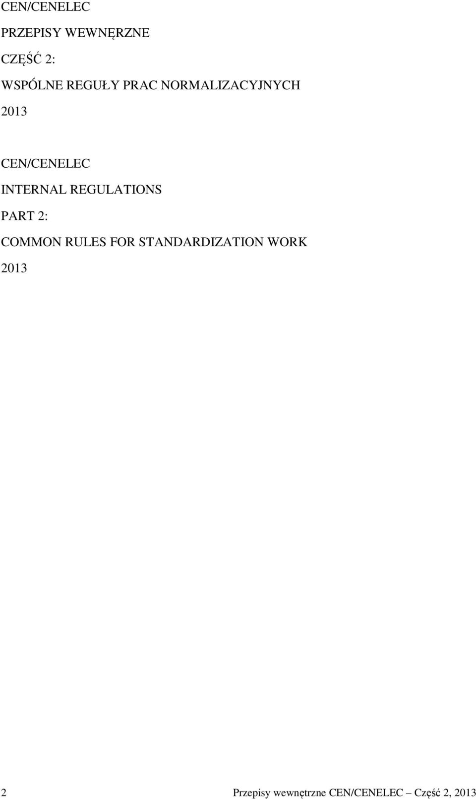 INTERNAL REGULATIONS PART 2: COMMON RULES FOR