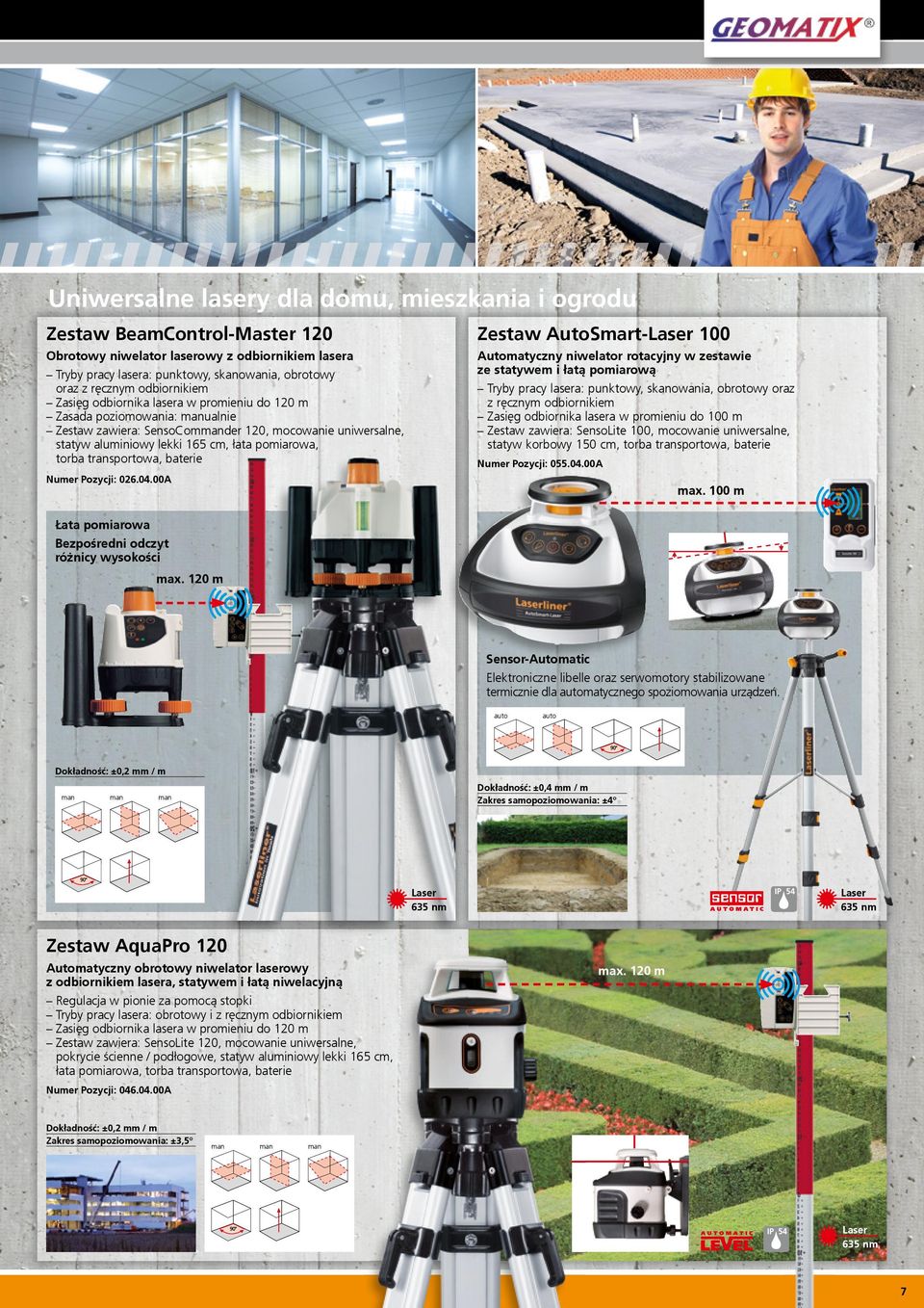 łata pomiarowa, torba transportowa, baterie Automatyczny niwelator rotacyjny w zestawie ze statywem i łatą pomiarową Tryby pracy lasera: punktowy, skanowania, obrotowy oraz z ręcznym odbiornikiem