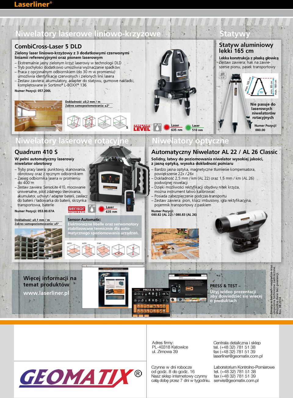 lasera Zestaw zawiera: akumulatory, adapter do statywu, gumowe nakładki, kompletowane w Sortimo L-BOXX 136 Numer Pozycji: 057.