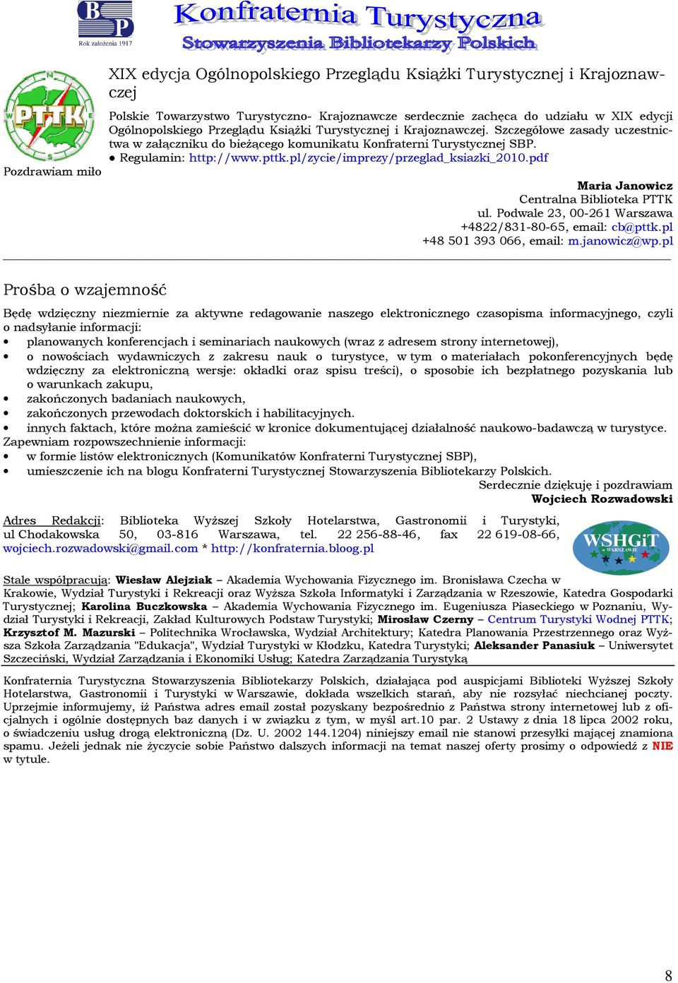 pdf Pzdrawiam mił Maria Janwicz Centralna Bibliteka PTTK ul. Pdwale 23, 00-261 Warszawa +4822/831-80-65, email: cb@pttk.pl +48 501 393 066, email: m.janwicz@wp.
