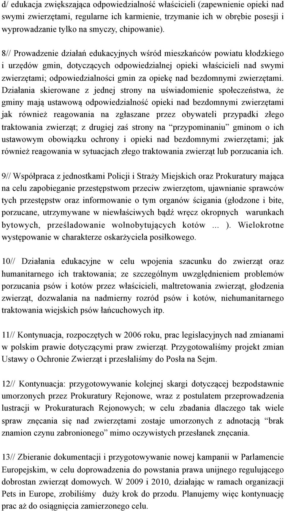bezdomnymi zwierzętami.