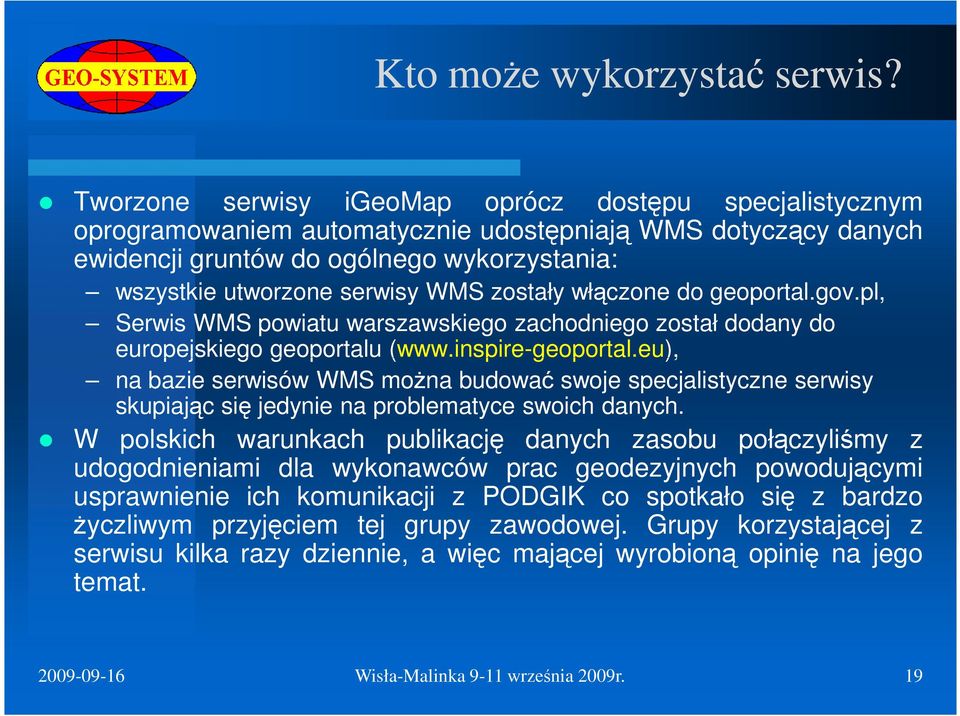 zostały włczone do geoportal.gov.pl, Serwis WMS powiatu warszawskiego zachodniego został dodany do europejskiego geoportalu (www.inspire-geoportal.