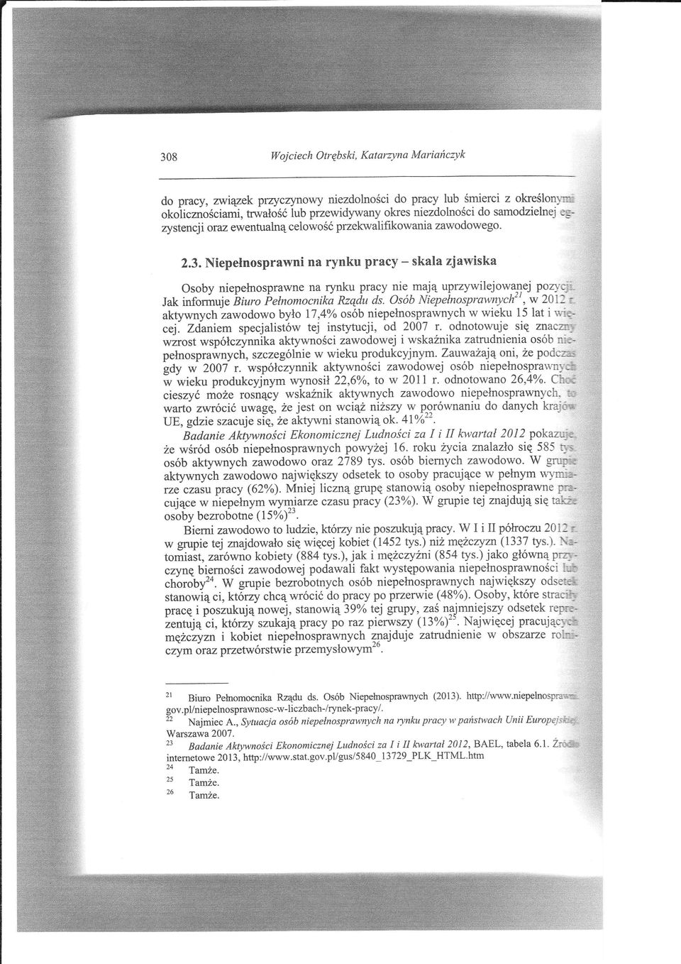 Niepełnosprawni na rynku pracy - skala zjawiska osoby niepełnosprawne na n/nku pracy nie mają t'przywilejowanej p9zy:{ Jak infońuj e biuro Pełnomacnika Rządu ds. osób Niepełnospralwych", w Ż0t?