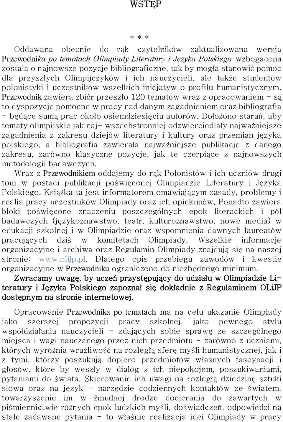Przewodnik zawiera zbiór przeszło 120 tematów wraz z opracowaniem - są to dyspozycje pomocne w pracy nad danym zagadnieniem oraz bibliografia - będące sumą prac około osiemdziesięciu autorów.