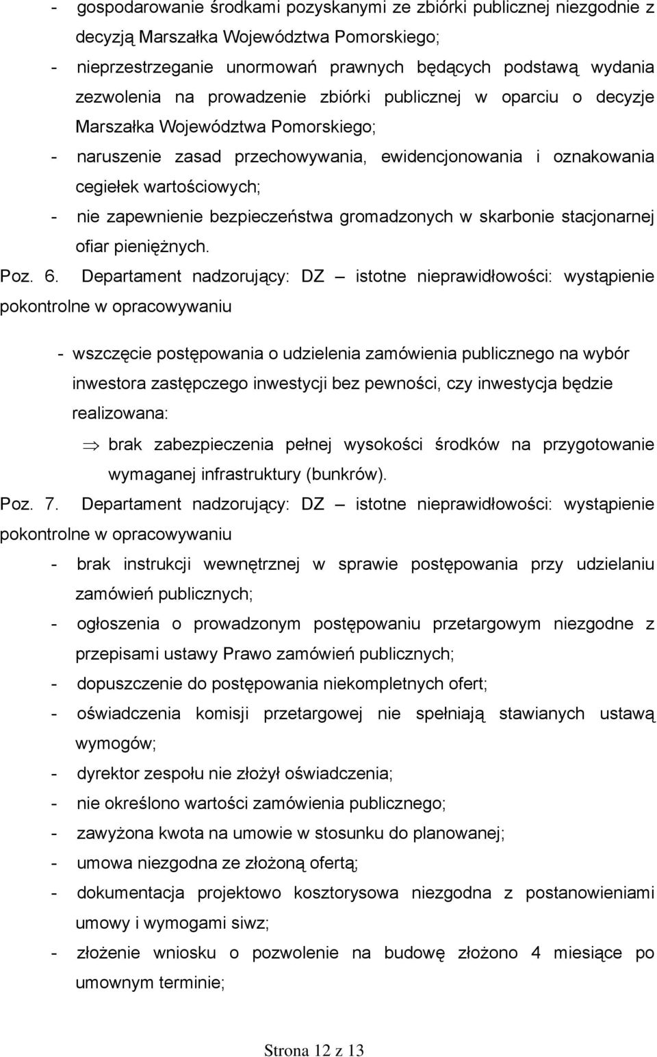 bezpieczeństwa gromadzonych w skarbonie stacjonarnej ofiar pieniężnych. Poz. 6.