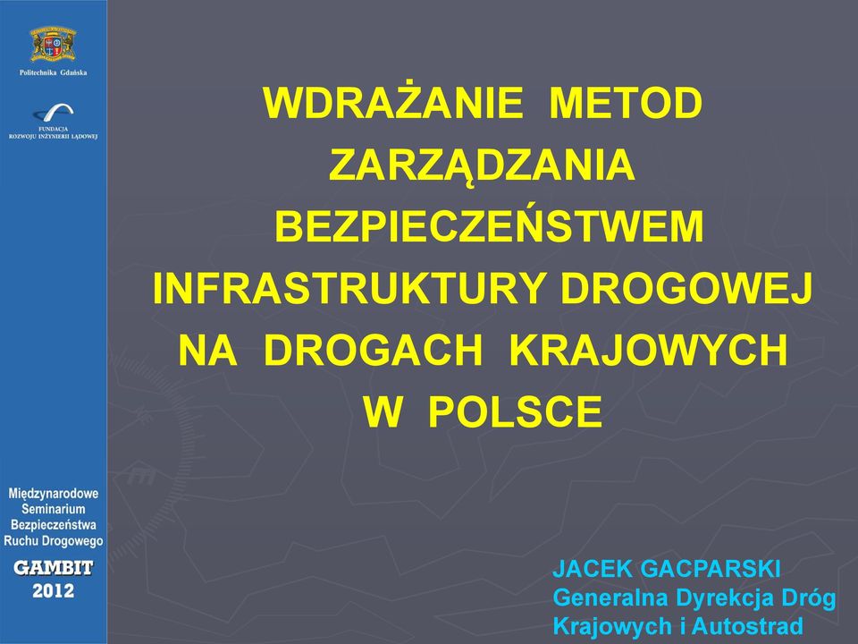 NA DROGACH KRAJOWYCH W POLSCE JACEK