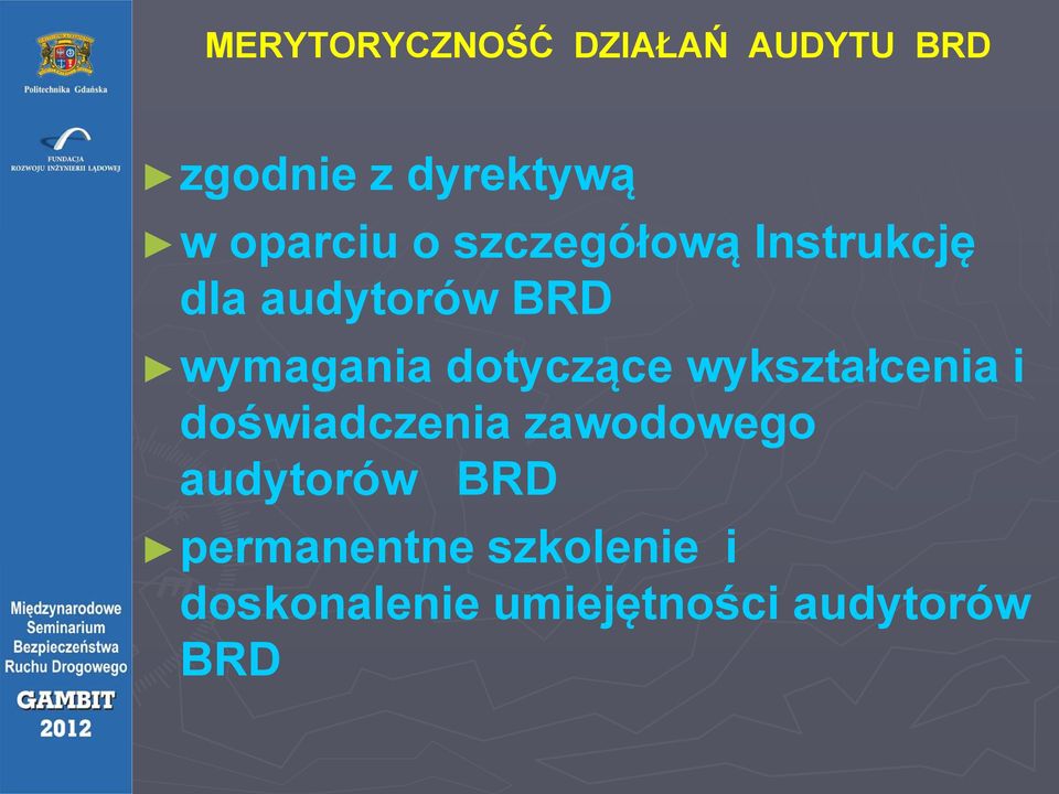 dotyczące wykształcenia i doświadczenia zawodowego audytorów