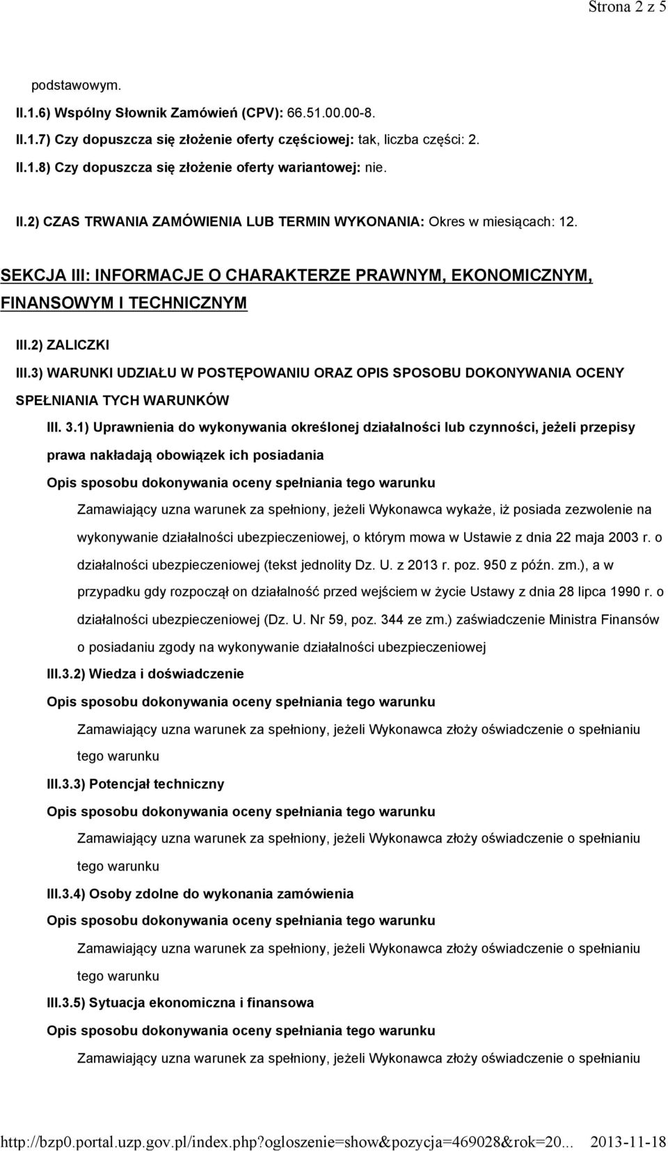 3) WARUNKI UDZIAŁU W POSTĘPOWANIU ORAZ OPIS SPOSOBU DOKONYWANIA OCENY SPEŁNIANIA TYCH WARUNKÓW III. 3.