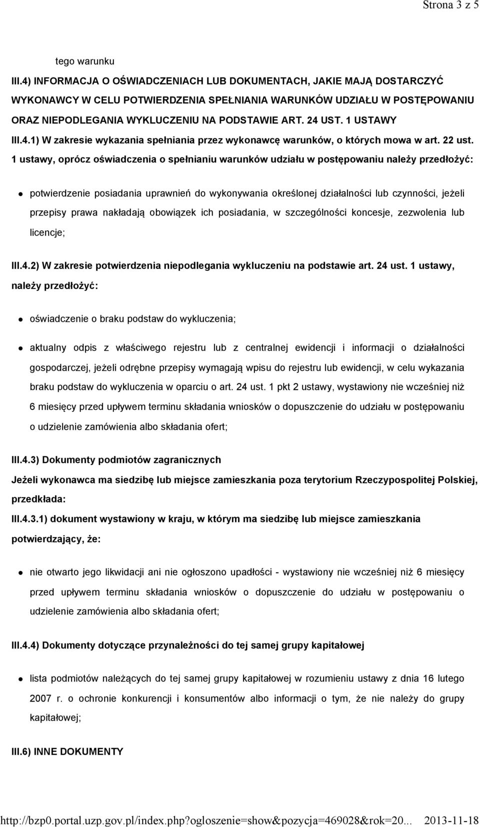 1 USTAWY III.4.1) W zakresie wykazania spełniania przez wykonawcę warunków, o których mowa w art. 22 ust.