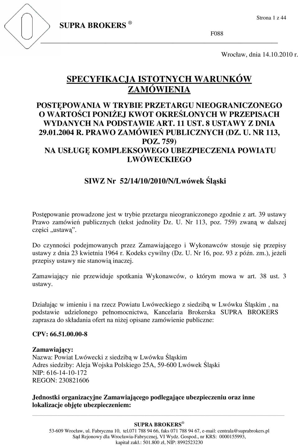 2004 R. PRAWO ZAMÓWIEŃ PUBLICZNYCH (DZ. U. NR 113, POZ.