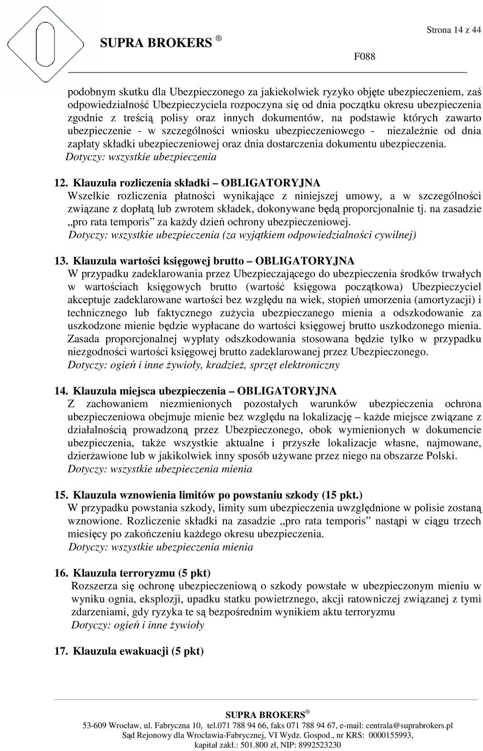 dostarczenia dokumentu ubezpieczenia. Dotyczy: wszystkie ubezpieczenia 12.