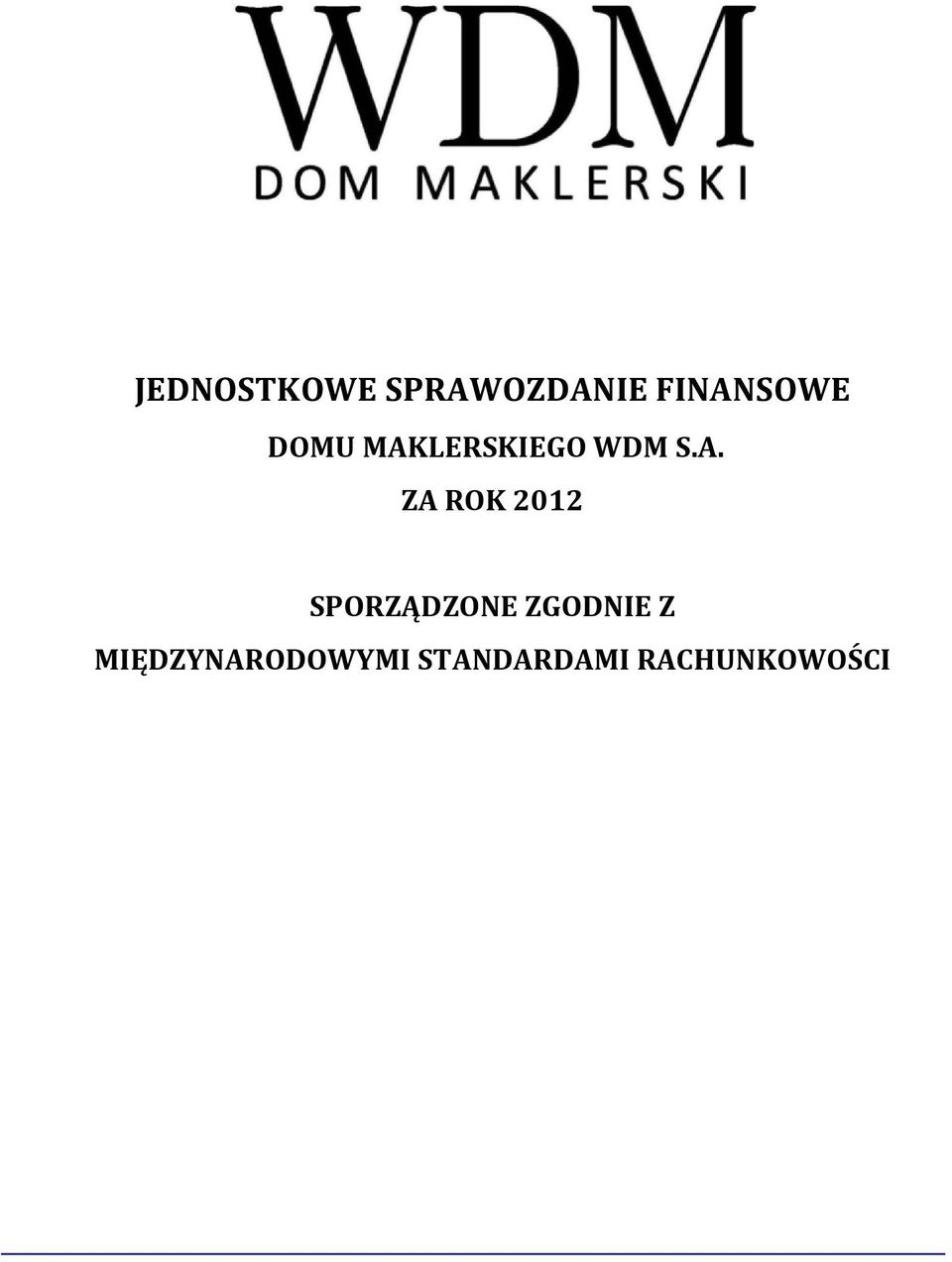 LERSKIEGO WDM S.A.