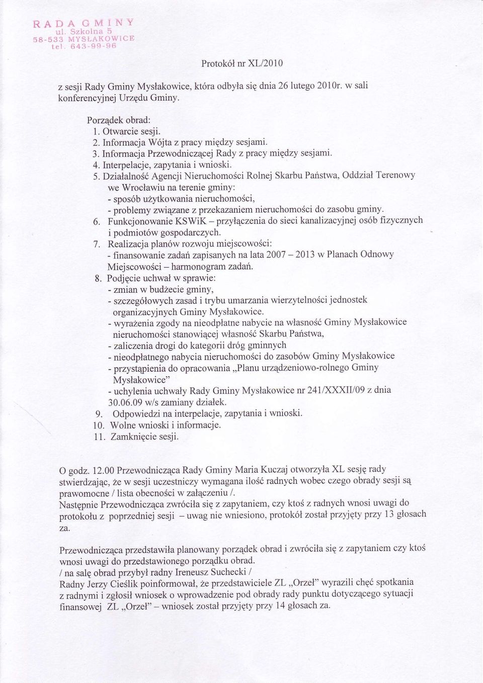 Interpelacj e, zapytania i wnioski. 5.
