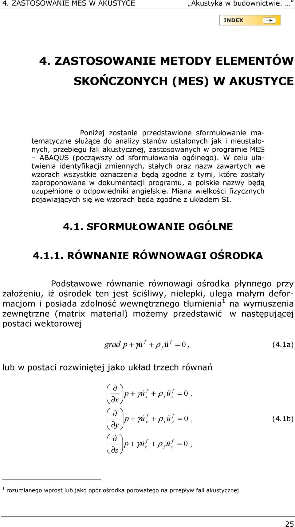 ogólego). W el łatwea detyaj zeyh, stałyh oraz azw zawartyh we wzorah wszyste ozazea będą zgode z ty, tóre zostały zarooowae w doetaj rogra, a olse azwy będą zełoe o odowed agelse.