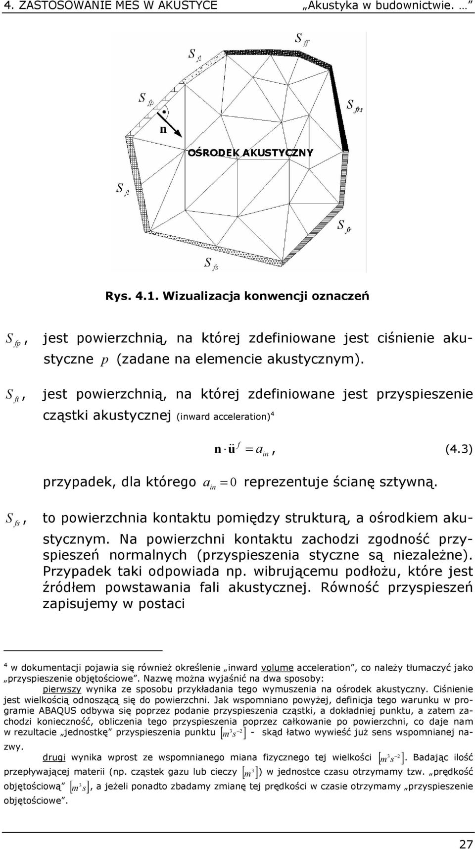a owerzh otat zahodz zgodość rzyseszeń oralyh (rzyseszea styze są ezależe). rzyade ta odowada. wbrjąe odłoż, tóre jest źródłe owstawaa al astyzej.