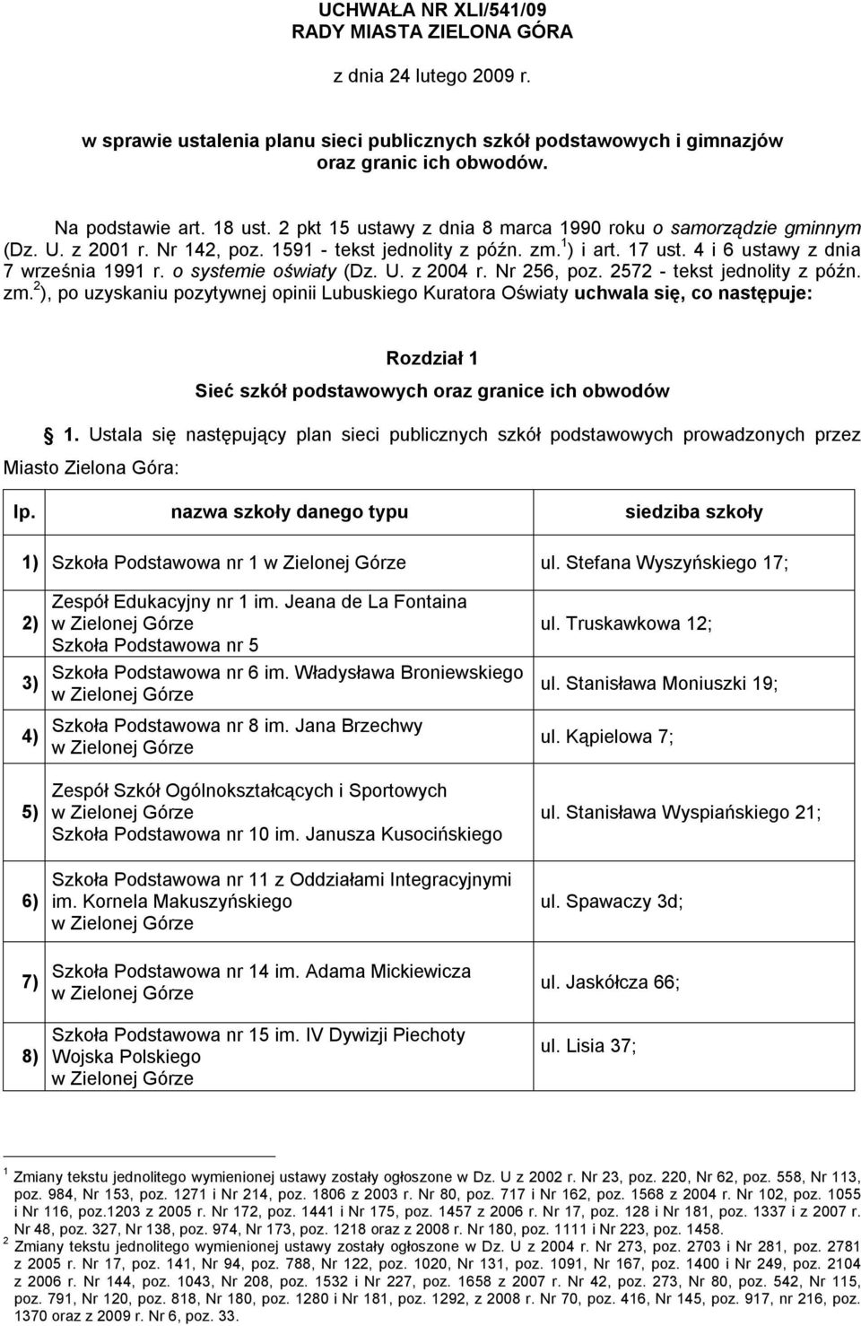 o systemie oświaty (Dz. U. z 2004 r. Nr 256, poz. 2572 - tekst jednolity z późn. zm.