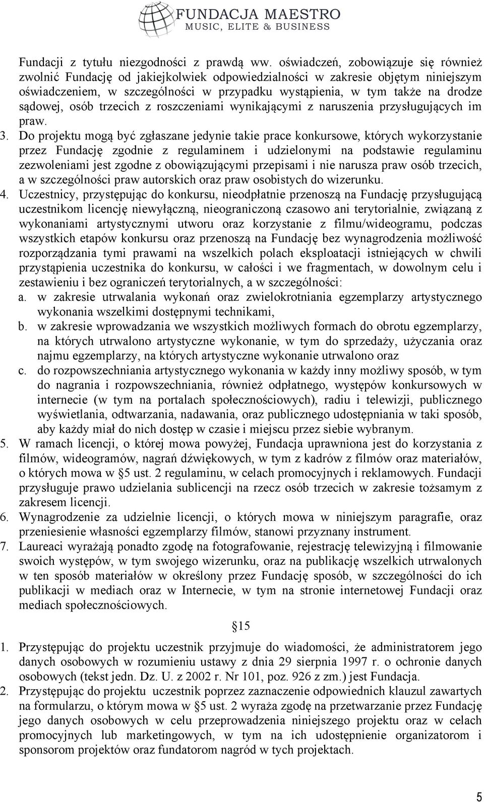 sądowej, osób trzecich z roszczeniami wynikającymi z naruszenia przysługujących im praw. 3.