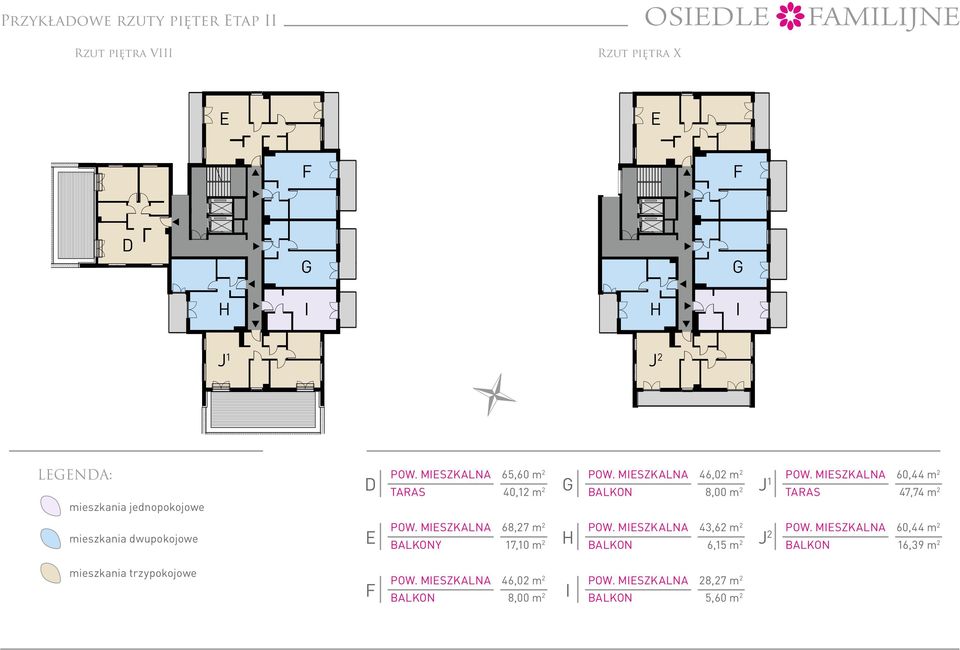 MIESZKALNA 60,44 m TARAS 47,74 m mieszkania dwupokojowe E POW. MIESZKALNA 68,7 m BALKONy 7,0 m H POW.