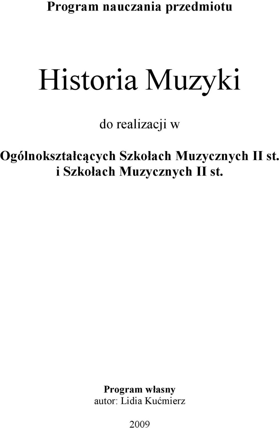 Muzycznych II st.