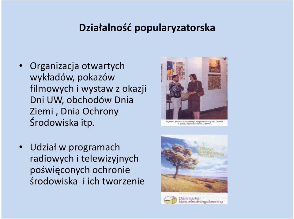 Ziemi, Dnia Ochrony Środowiska itp.
