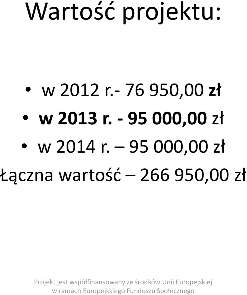 - 95 000,00 zł w 2014 r.