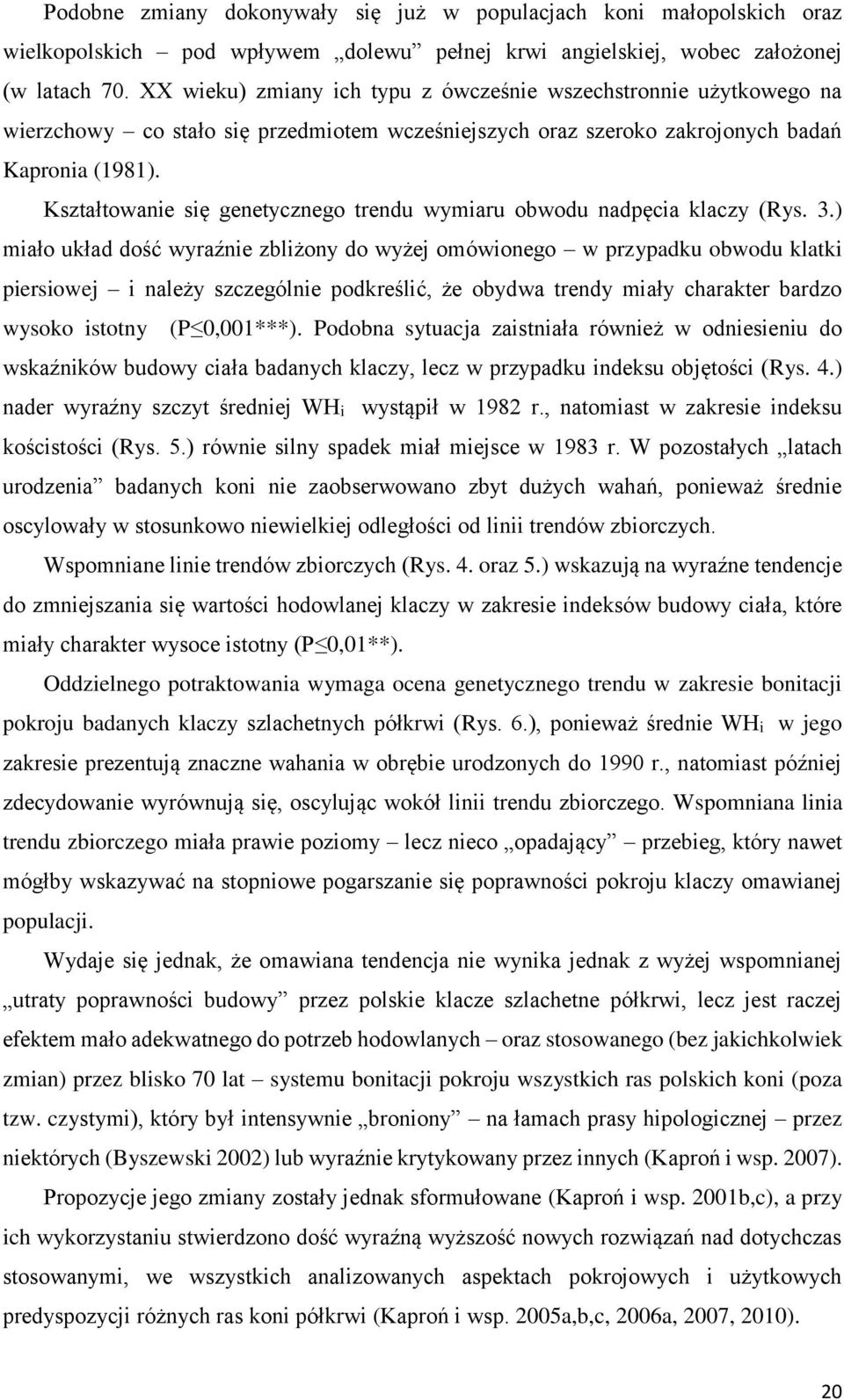 Kształtowanie się genetycznego trendu wymiaru obwodu nadpęcia klaczy (Rys. 3.