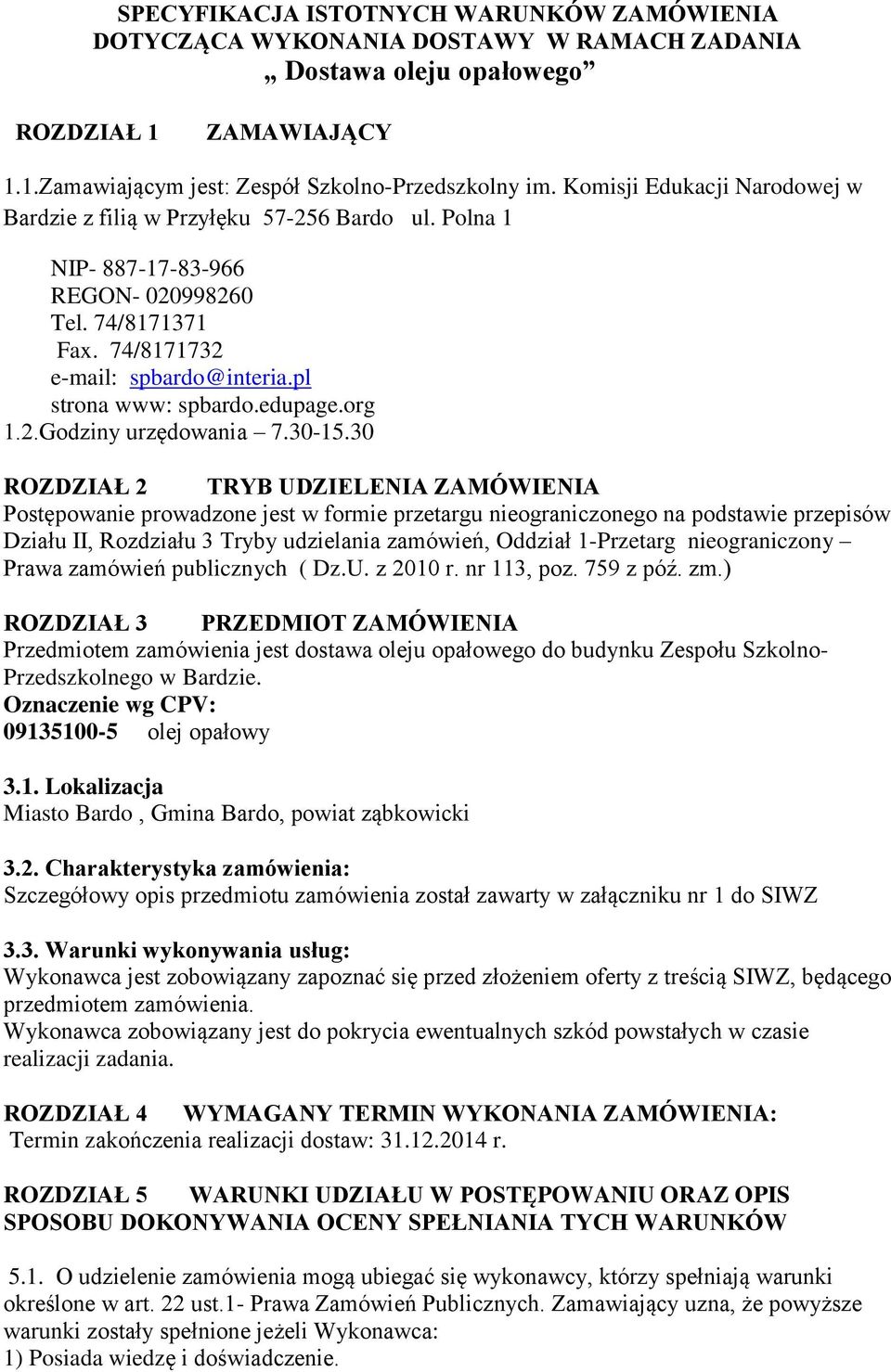 edupage.org 1.2.Godziny urzędowania 7.30-15.