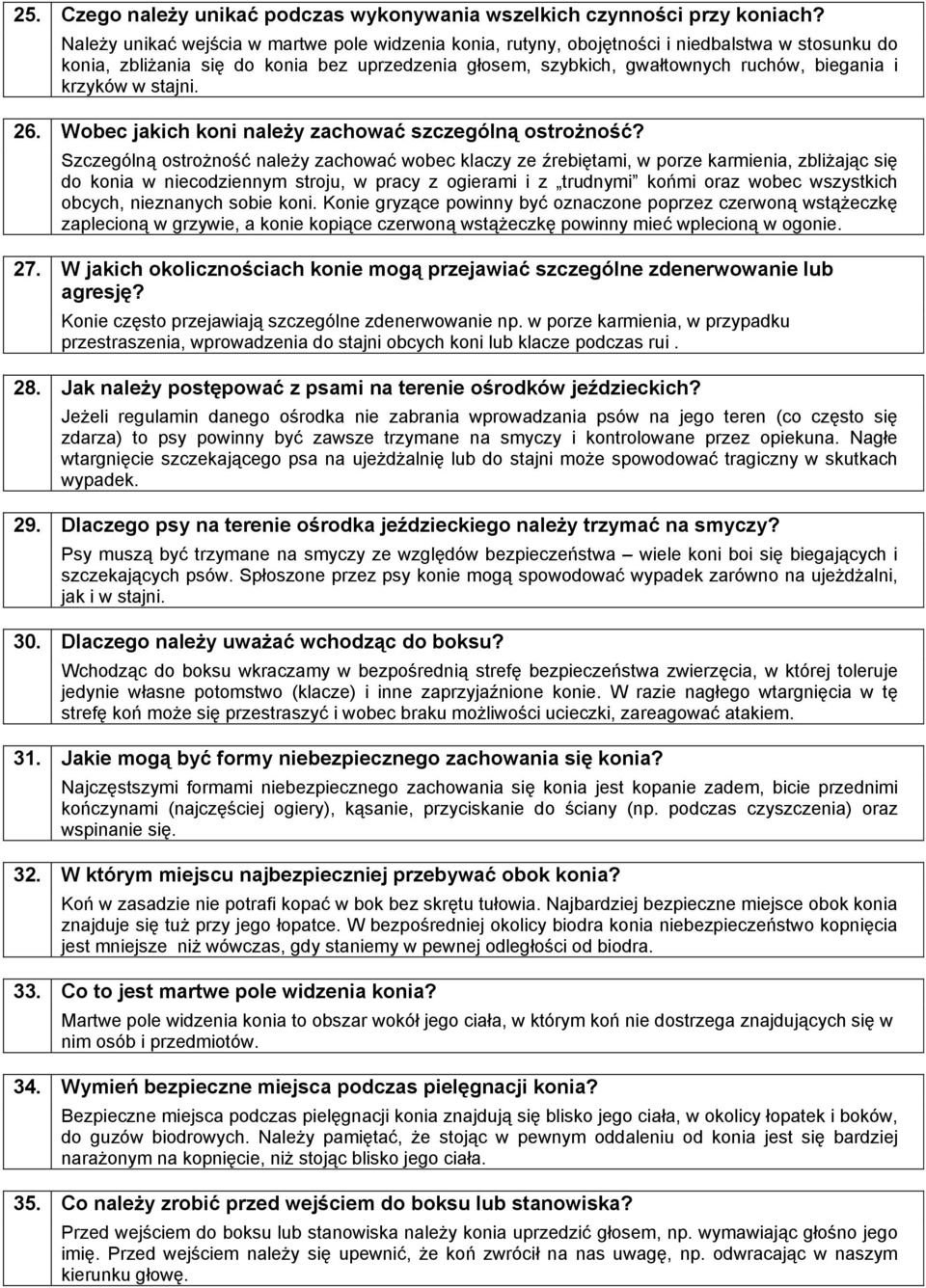 krzyków w stajni. Wobec jakich koni należy zachować szczególną ostrożność?