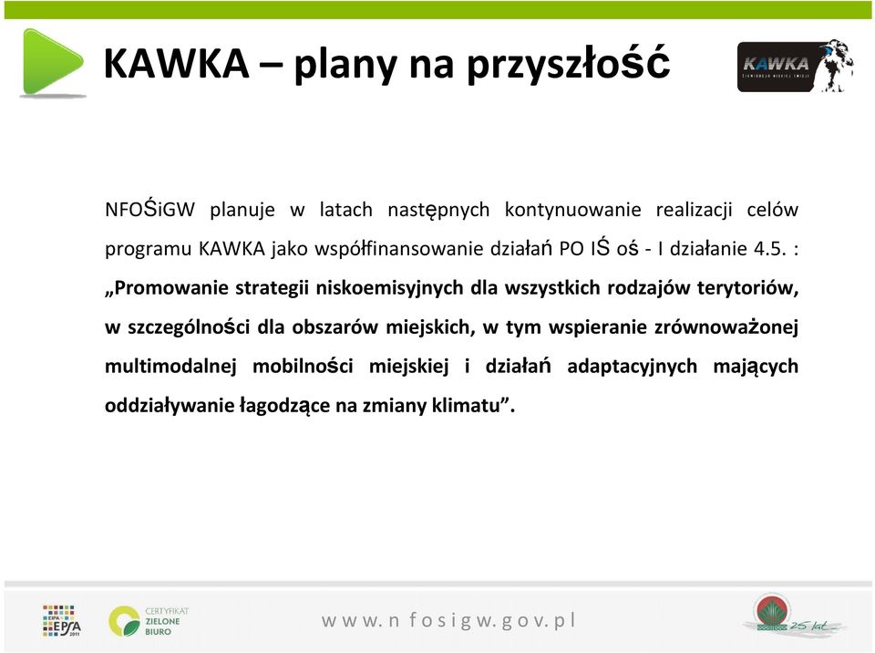 : Promowanie strategii niskoemisyjnych dla wszystkich rodzajów terytoriów, w szczególności dla obszarów