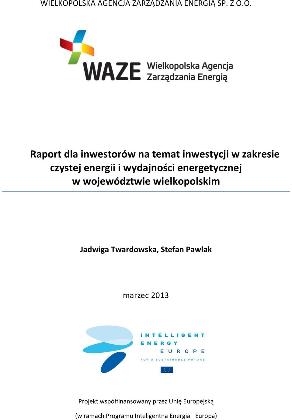 inwestycji w zakresie czystej energii i wydajności energetycznej w województwie