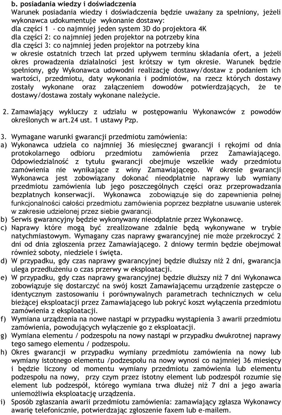 ofert, a jeżeli okres prowadzenia działalności jest krótszy w tym okresie.
