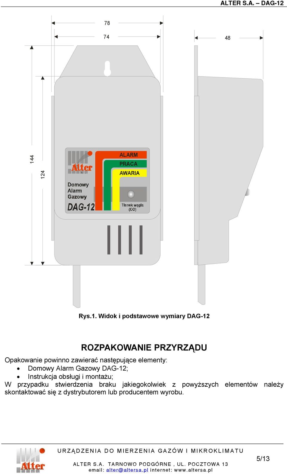 powinno zawierać następujące elementy: Domowy Alarm Gazowy DAG-12; Instrukcja