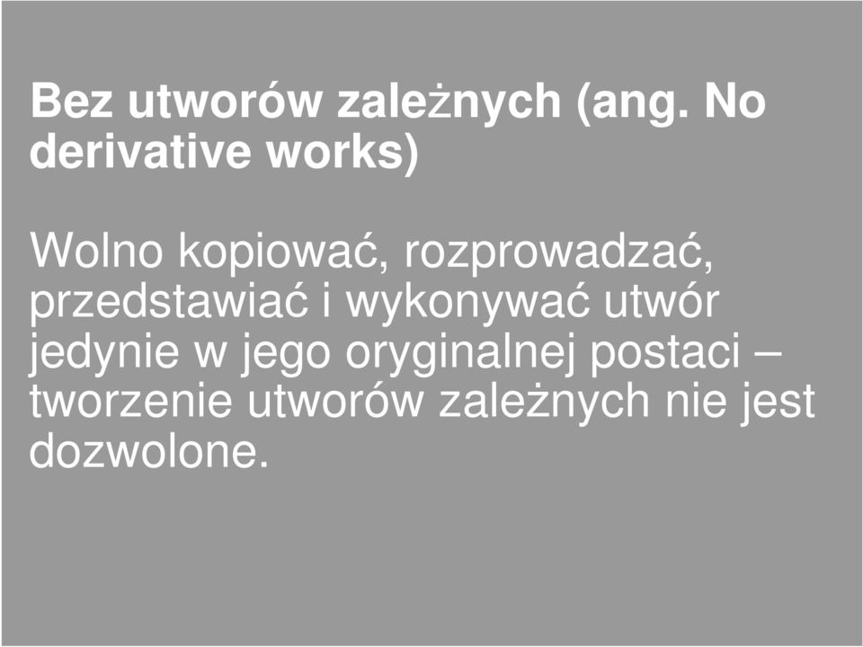 rozprowadzać, przedstawiać i wykonywać utwór