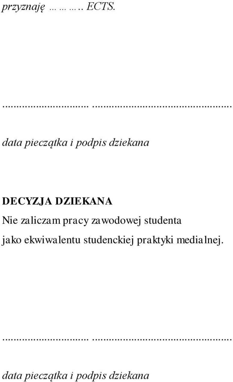 DZIEKANA Nie zaliczam pracy zawodowej studenta