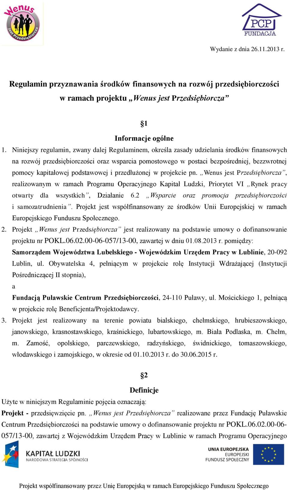 kapitałowej podstawowej i przedłużonej w projekcie pn.