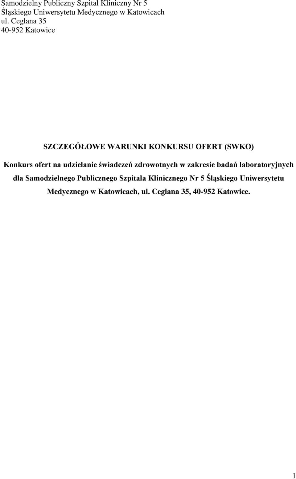 świadczeń zdrowotnych w zakresie badań laboratoryjnych dla Samodzielnego Publicznego Szpitala