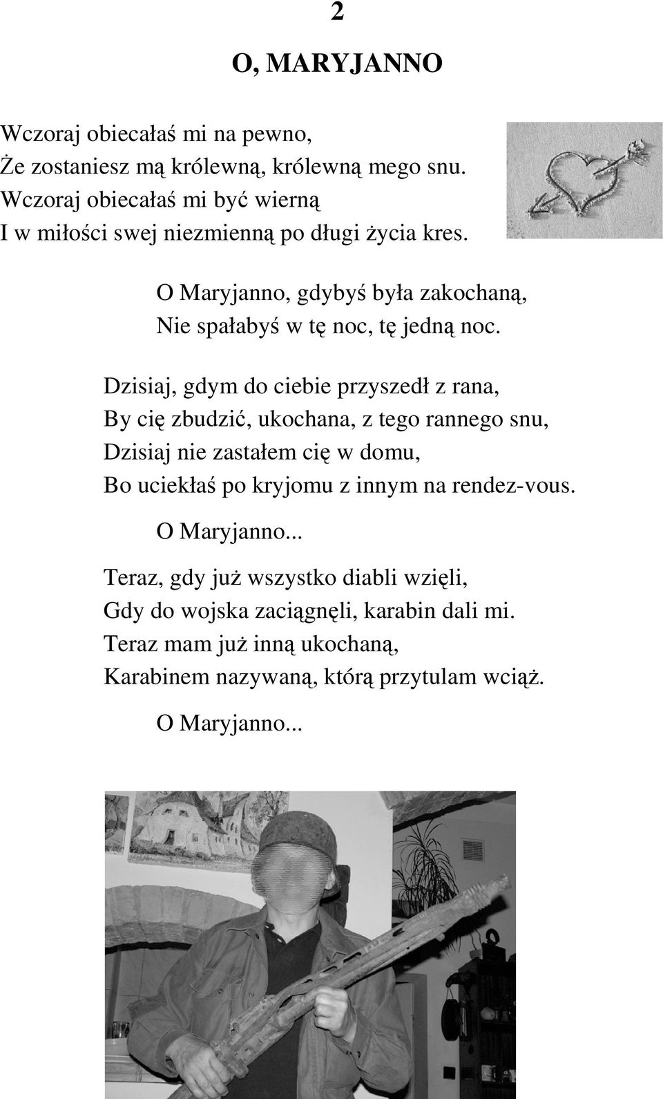 O Maryjanno, gdybyś była zakochaną, Nie spałabyś w tę noc, tę jedną noc.