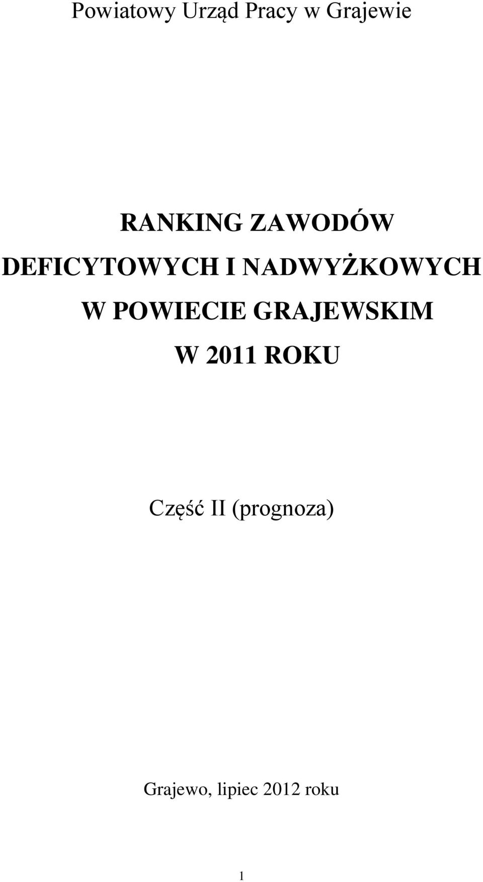 NADWYŻKOWYCH W POWIECIE GRAJEWSKIM W