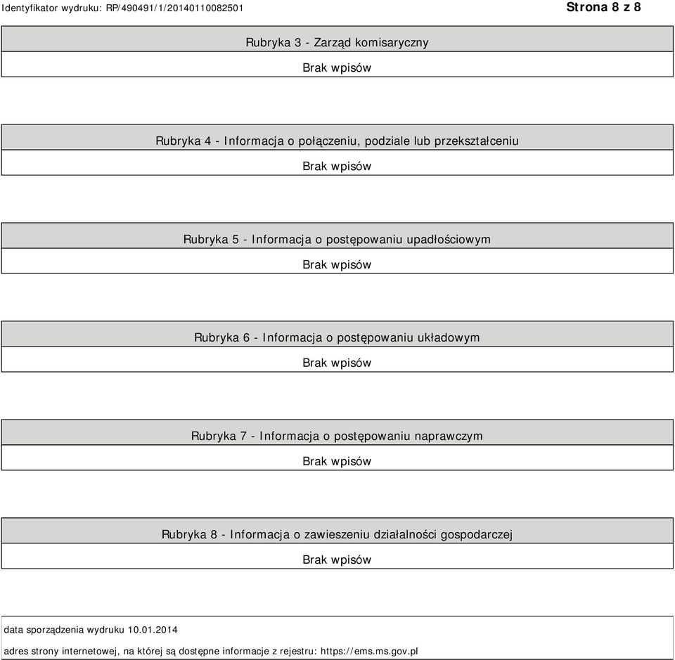 Informacja o postępowaniu naprawczym Rubryka 8 - Informacja o zawieszeniu działalności gospodarczej data