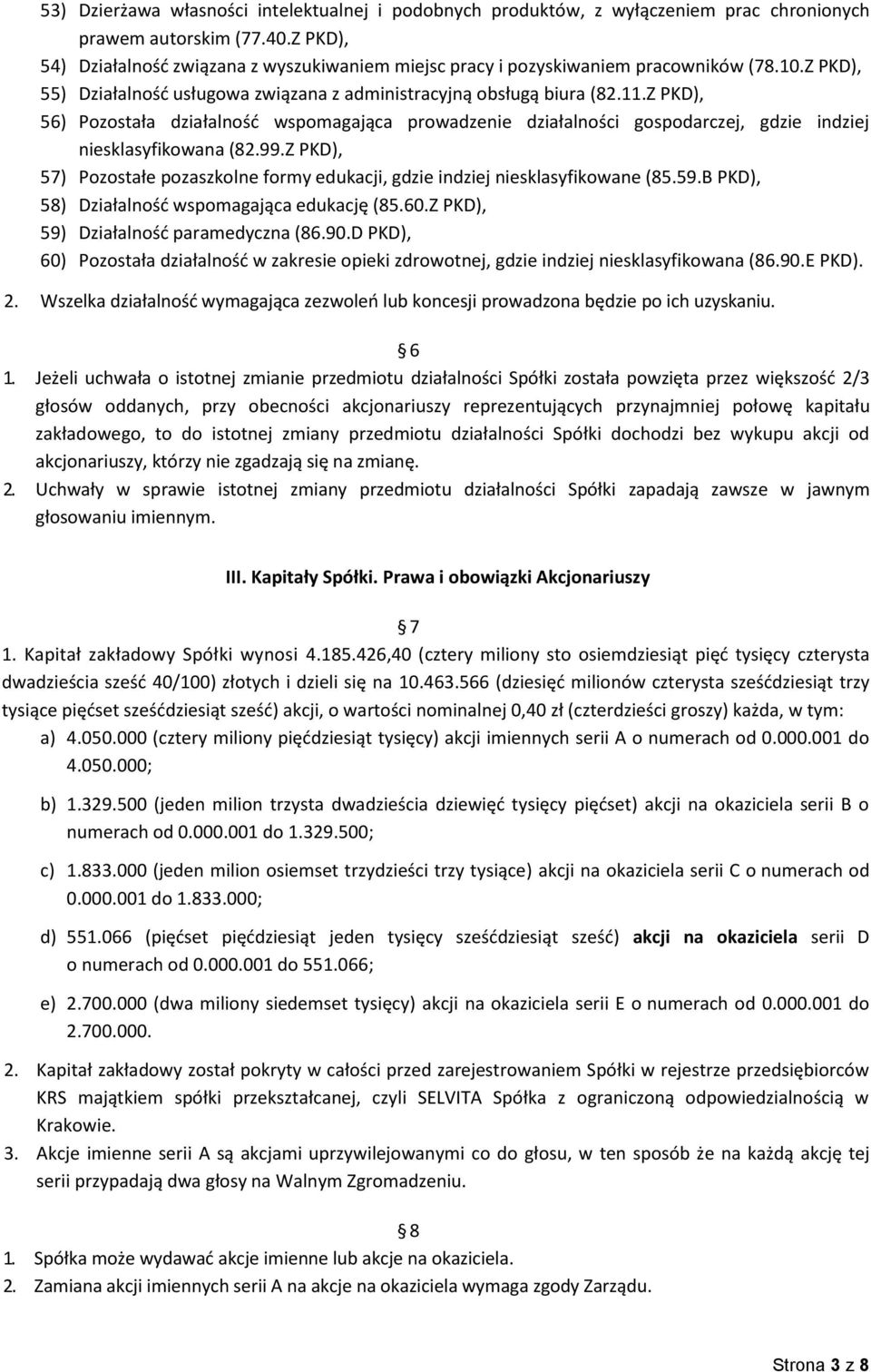 Z PKD), 56) Pozostała działalność wspomagająca prowadzenie działalności gospodarczej, gdzie indziej niesklasyfikowana (82.99.