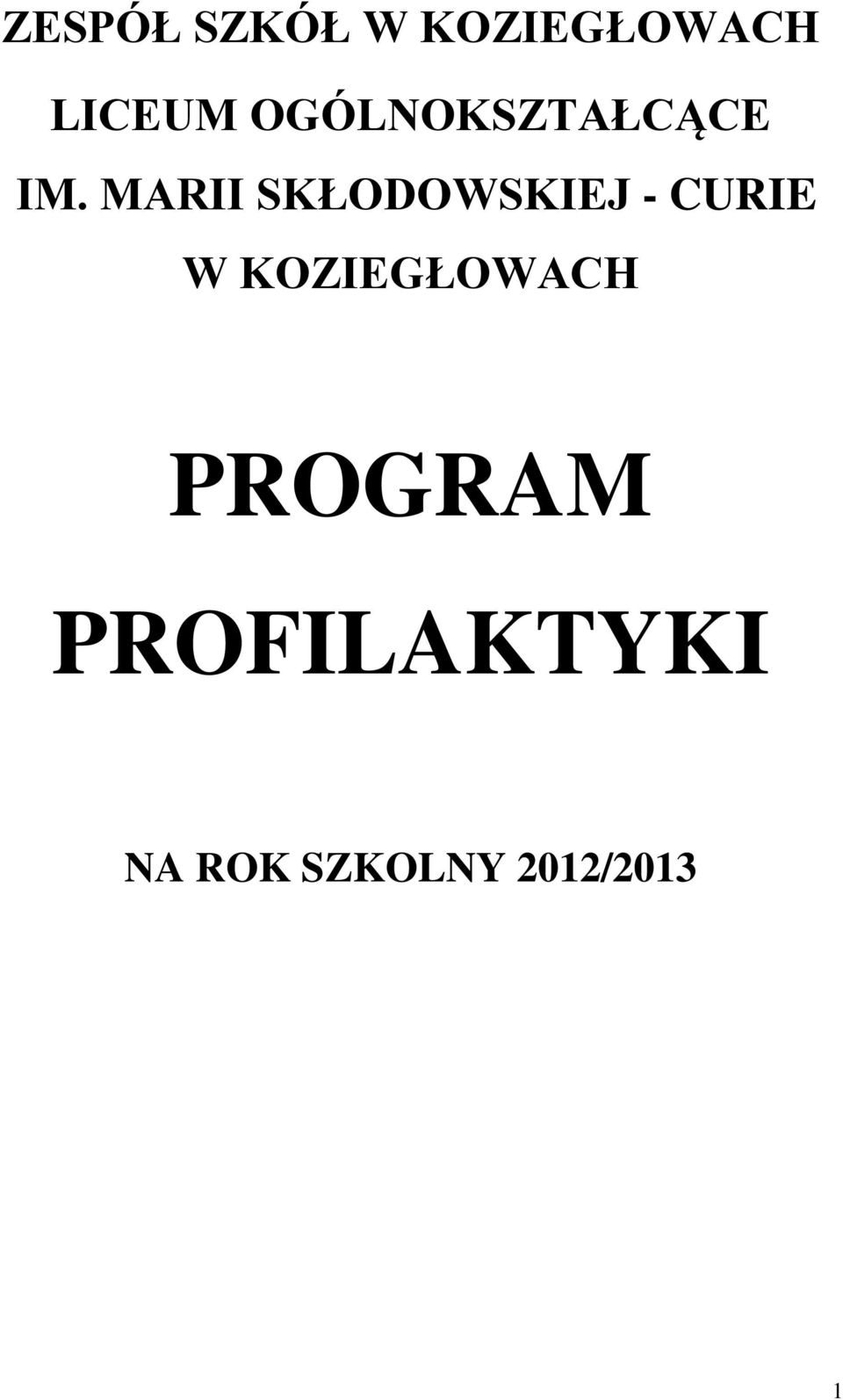 MARII SKŁODOWSKIEJ - CURIE W