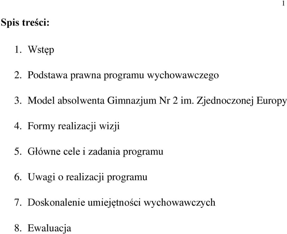 Formy realizacji wizji 5. Główne cele i zadania programu 6.