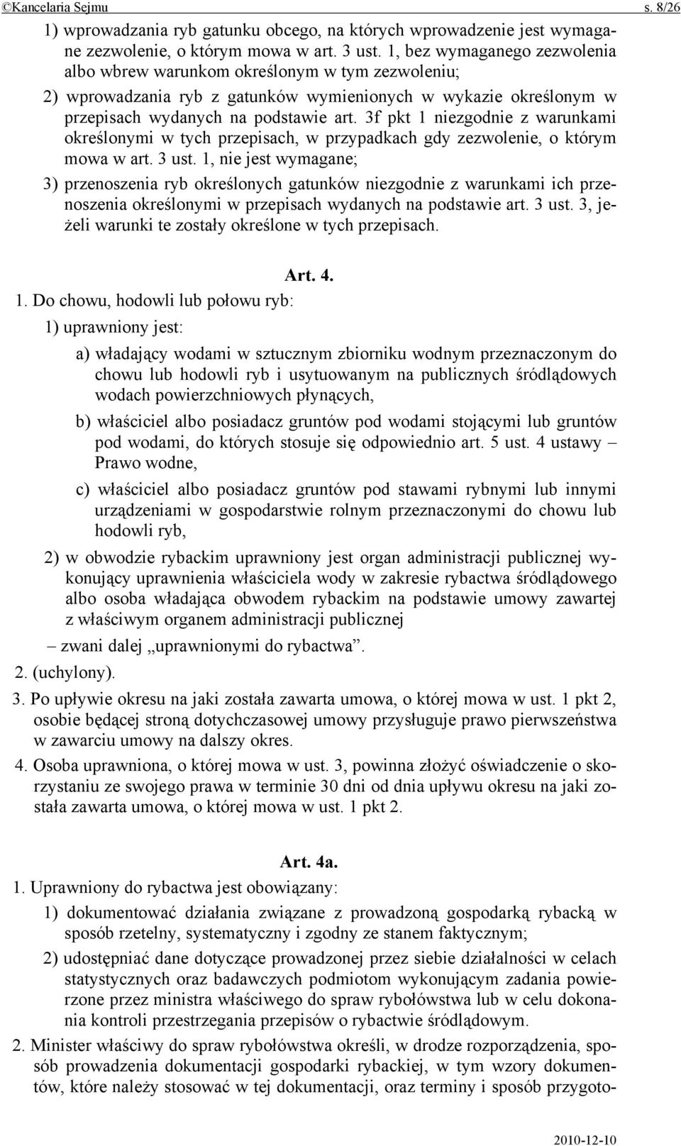 3f pkt 1 niezgodnie z warunkami określonymi w tych przepisach, w przypadkach gdy zezwolenie, o którym mowa w art. 3 ust.