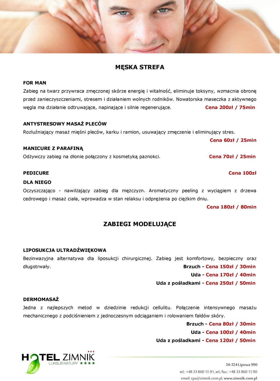 Cena 200zł / 75min ANTYSTRESOWY MASAŻ PLECÓW Rozluźniający masaż mięśni pleców, karku i ramion, usuwający zmęczenie i eliminujący stres.