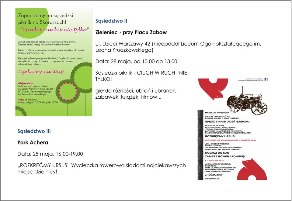 Leona Kruczkowskiego) Data: 28 maja, od 10.00 do 13.00 Sąsiedzki piknik - CIUCH W RUCH I NIE TYLKO!