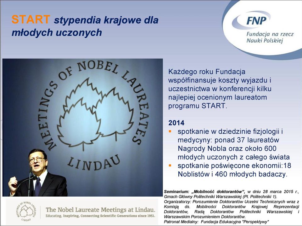 2014 spotkanie w dziedzinie fizjologii i medycyny: ponad 37 laureatów Nagrody Nobla oraz około 600 młodych uczonych z